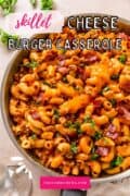 Skillet Bacon Cheeseburger Casserole