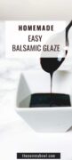 Homemade balsamic glaze - the world's easiest dressing/sauce that only uses 2 ingredients (or even just one if you like! #balsamicglaze #balsamicvinegar #homemade #dressing #homemadesauce #reduction #balsamicreduction #salads #saladdressing- The Yummy bowl