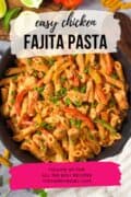 chicken fajita pasta