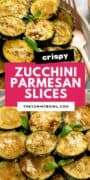 baked parmesan zucchini rounds garnished with fresh basil leaves.