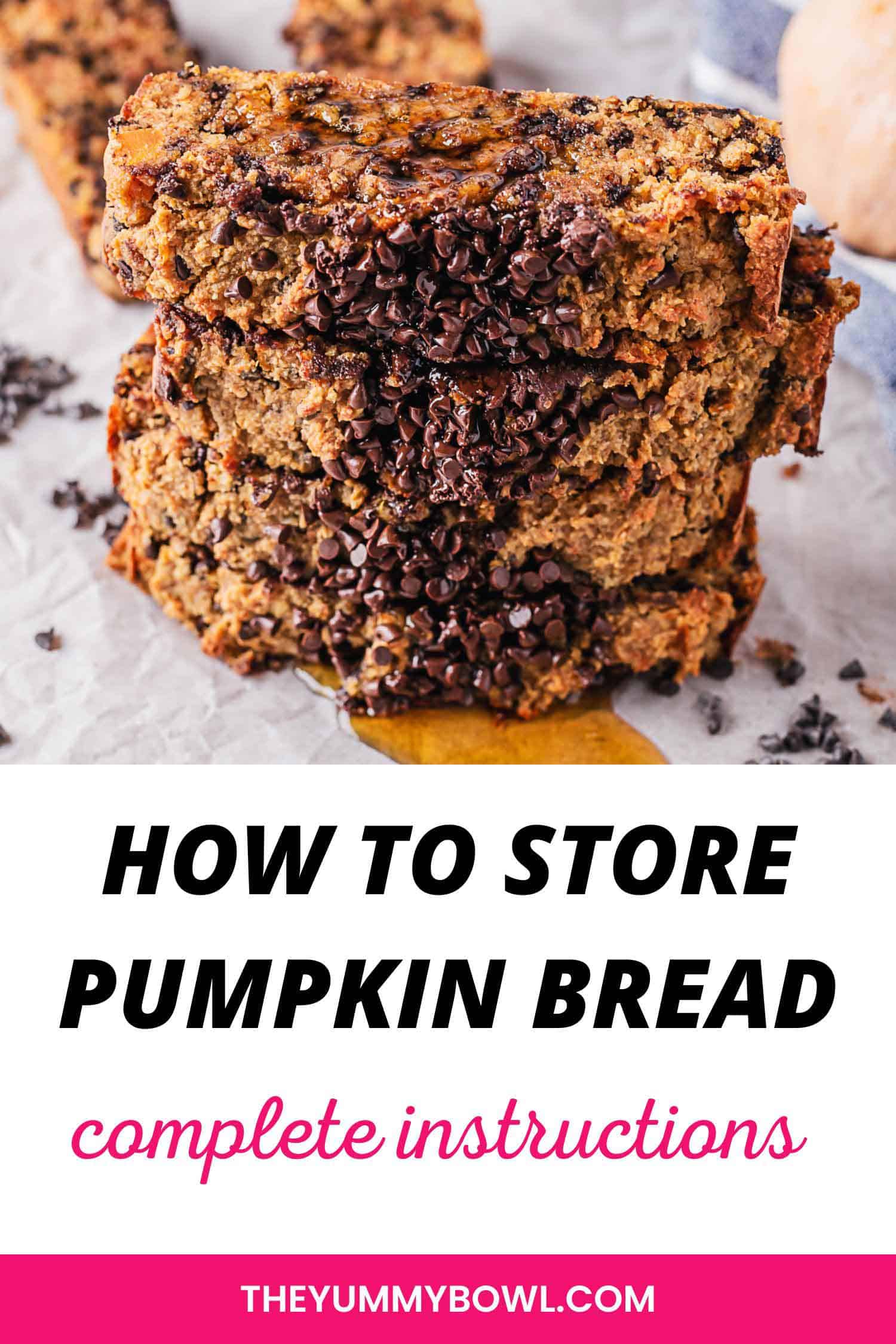 How To Store Pumpkin Bread