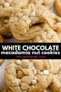 a stack of white chocolate macadamia nut cookies