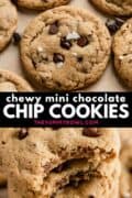 chewy mini chocolate chip cookies