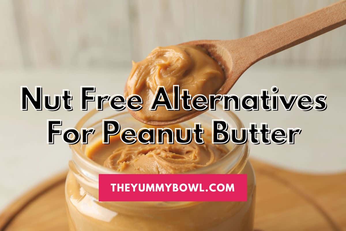 nut free peanut butter alternatives.