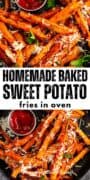 baked sweet potato fries.